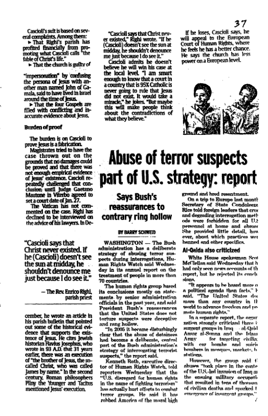 g i g. ki j it §5§:5 !’igs i i i H i Abuse of terror suspects part of U.S. strategy: report Says Bush’s o and bred resntment. “Condoiesn ‘reutzmont of people in more than TPt bt he et e ol ‘ounizien. S "W appenn 0 he b mors polcl et (e . “The Tl Stalo A T thon any coumtey . 11 e s fmdors Tt M e I scpars report, e e e Sy e e ot e g o i it N o e oo B simiiiors Wilh car e e Boagy 5 g (i e o e ke et therport Ty emuth Ry, oo diso. e, torof Fuman Rights Woich. tid s o Teportes Wedoeapy. fha tho e U o i S toqued o e ity the wpming. iy occopah i the oamo of Fhing trtor ot el i, o of orean ol ot ot cot 0 Sl dethn s ke | L e rohbed e f he mors high .